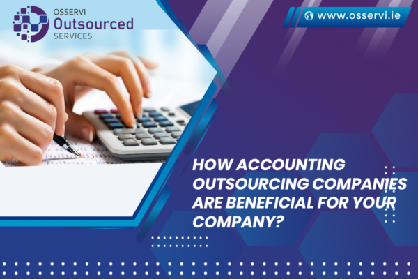 How Accounting Outsourcing Companies are Beneficial for Your Company ...