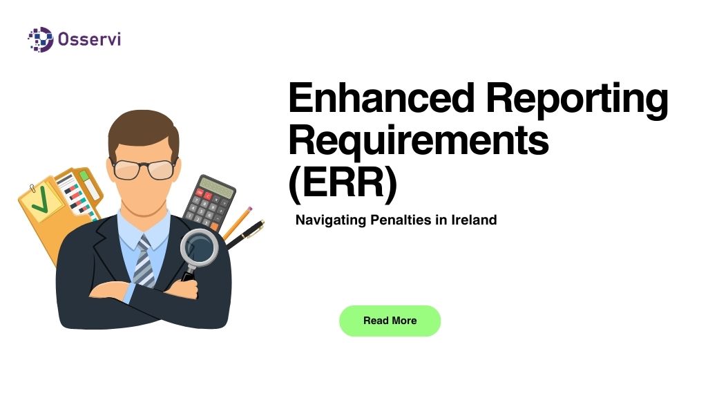 Enhanced Reporting Requirements (ERR)