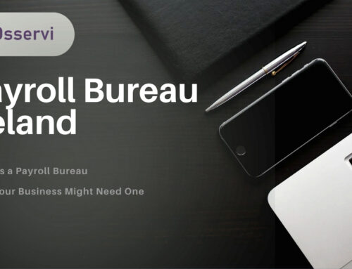 What Is a Payroll Bureau in Ireland and Why Your Business Might Need One